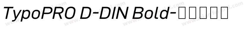TypoPRO D-DIN Bold字体转换